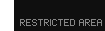 Restricted Area